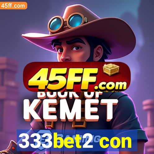333bet2 con